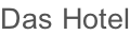 Das Hotel